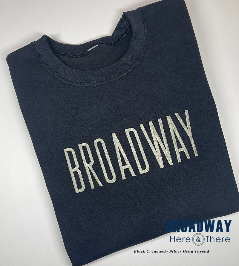 Crewneck Sweatshirt - BROADWAY - Black/Clyde - 2 Text Color Options