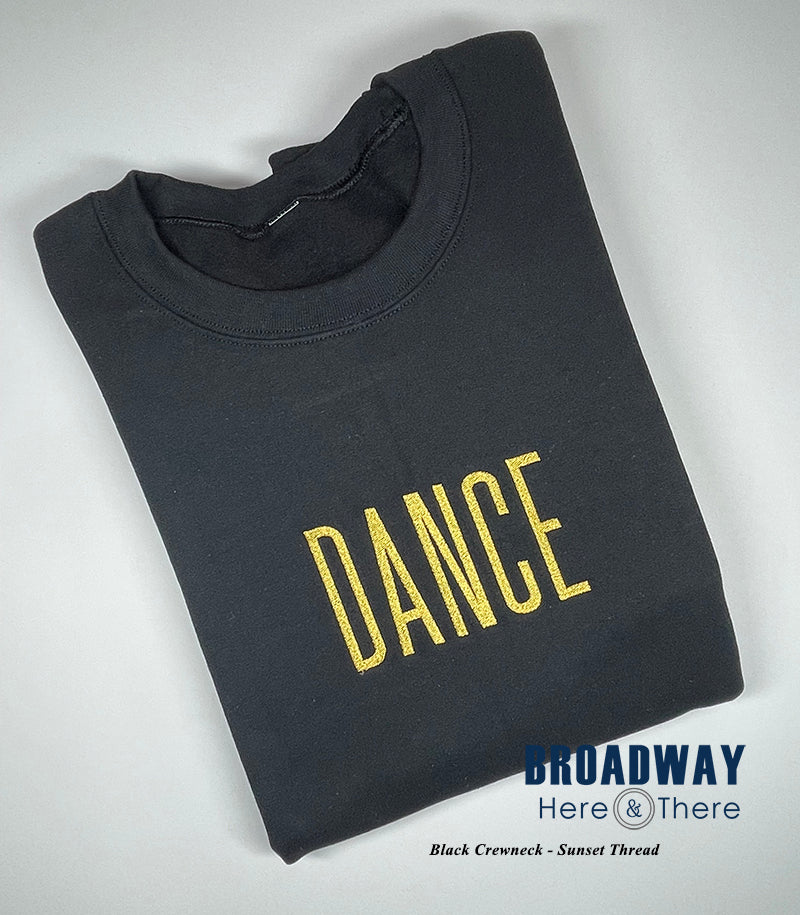 Crewneck Sweatshirt - DANCE - Black/Clyde - 2 Text Color Options