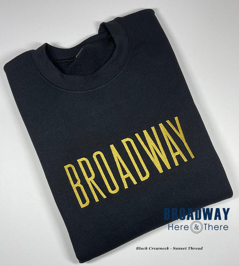 Crewneck Sweatshirt - BROADWAY - Black/Clyde - 2 Text Color Options