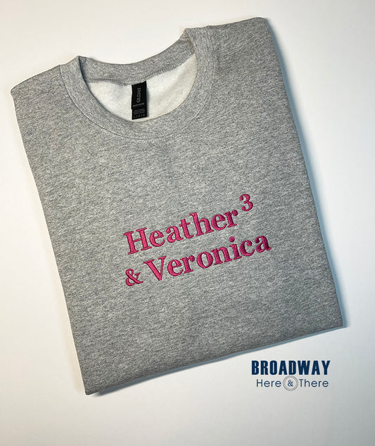 Crewneck Sweatshirt - Heathers x3 and Veronica